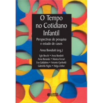 O Tempo No Cotidiano Infantil: Perspectivas De Pesquisa E Estudo De Casos