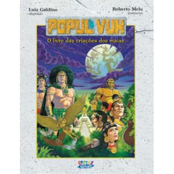 Popul Vuh: O Livro Das Criações Dos Maias