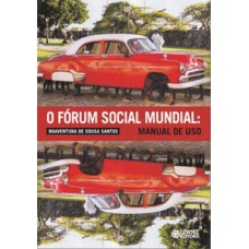 O Fórum Social Mundial: Manual De Uso