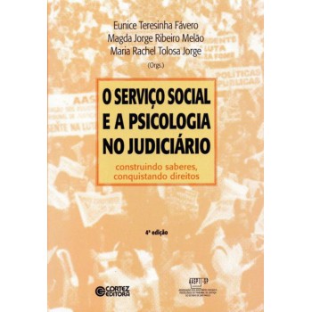 O Serviço Social E A Psicologia No Judiciário: Construindo Saberes, Conquistando Direitos