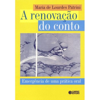 A Renovação Do Conto: Emergência De Uma Prática Oral