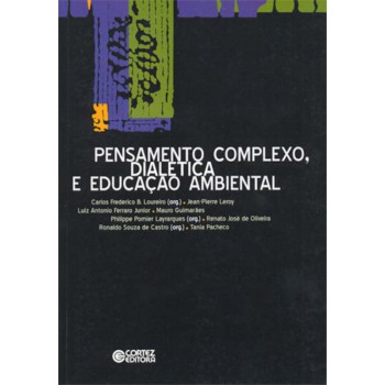 Pensamento Complexo, Dialética E Educação Ambiental