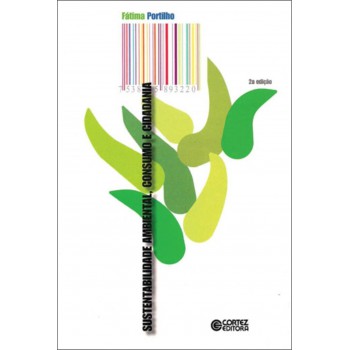 Sustentabilidade Ambiental, Consumo E Cidadania