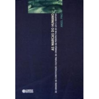 As Marcas Do Humano: às Origens Da Constituição Cultural Da Criança Na Perspectiva De Lev S. Vigot