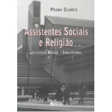 Assistentes Sociais E Religião: Um Estudo Brasil / Inglaterra