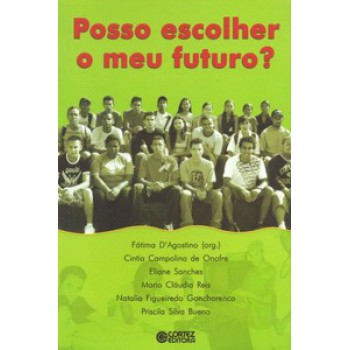 Posso Escolher Meu Futuro?