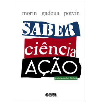 Saber, Ciência, Ação