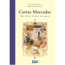 Cartas Marcadas: Uma História De Amor Entre Iguais