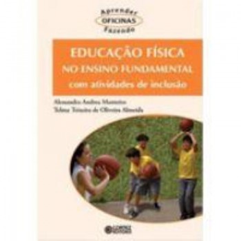 Educação Física No Ensino Fundamental Com Atividades De Inclusão Social