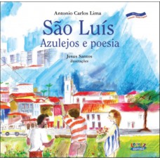 São Luís: Azulejos E Poesia