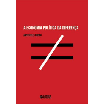 A Economia Política Da Diferença