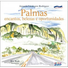 Palmas: Encantos, Belezas E Oportunidades