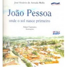 João Pessoa: Onde O Sol Nasce Primeiro