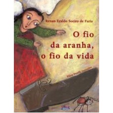 O Fio Da Aranha, O Fio Da Vida