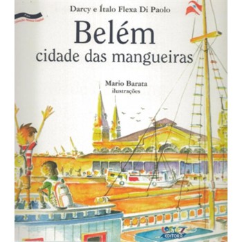 Belém: Cidade Das Mangueiras