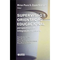 Supervisão E Orientação Educacional: Perspectivas De Integração Na Escola