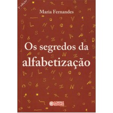 Os Segredos Da Alfabetização