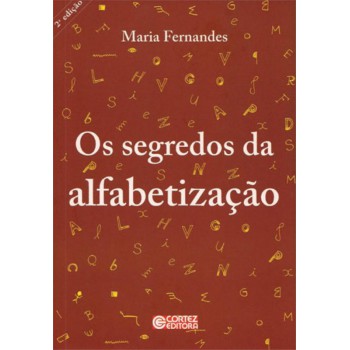 Os Segredos Da Alfabetização