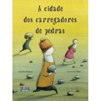 A Cidade Dos Carregadores De Pedras