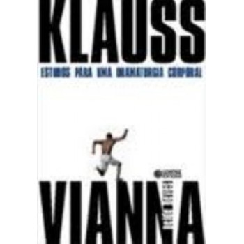 Klauss Vianna: Estudos Para Uma Dramaturgia Corporal