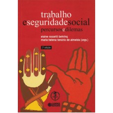 Trabalho E Seguridade Social: Percursos E Dilemas