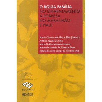 O Bolsa Família No Enfrentamento à Pobreza No Maranhão E Piauí