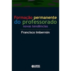 Formação Permanente Do Professorado: Novas Tendências