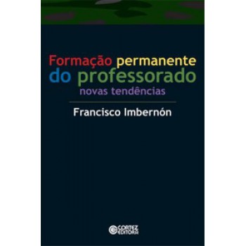 Formação Permanente Do Professorado: Novas Tendências