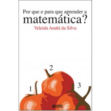 Por Que E Para Que Aprender A Matemática?