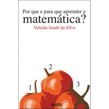 Por Que E Para Que Aprender A Matemática?