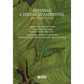 Repensar A Educação Ambiental: Um Olhar Crítico