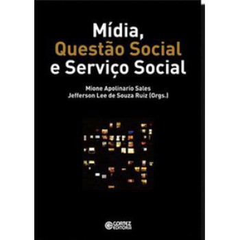 Mídia, Questão Social E Serviço Social