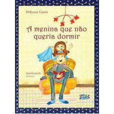 A Menina Que Não Queria Dormir