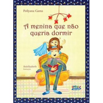 A Menina Que Não Queria Dormir