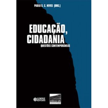 Educação, Cidadania: Questões Contemporâneas