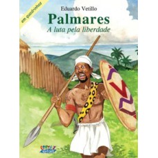 Palmares: A Luta Pela Liberdade (em Quadrinhos)