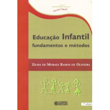 Educação Infantil: Fundamentos E Métodos