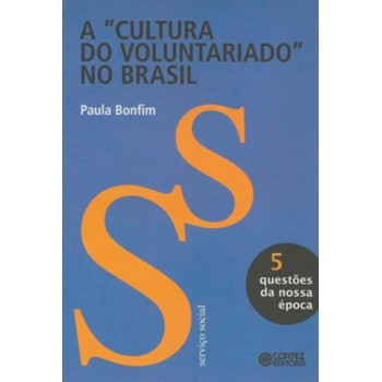 A Cultura Do Voluntariado No Brasil