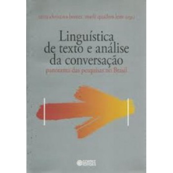 Linguística De Texto E Análise Da Conversação: Panorama Das Pesquisas No Brasil