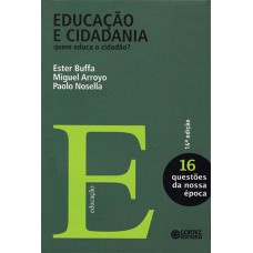 Educação E Cidadania: Quem Educa O Cidadão?