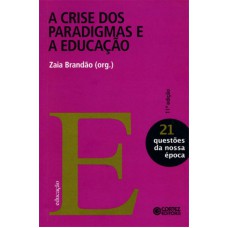 A Crise Dos Paradigmas E A Educação