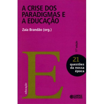 A Crise Dos Paradigmas E A Educação