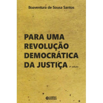 Para Uma Revolução Democrática Da Justiça