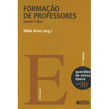 Formação De Professores: Pensar E Fazer