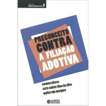 Preconceito Contra A Filiação Adotiva