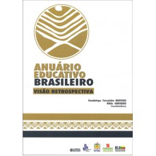 Anuário Educativo Brasileiro: Visão Retrospectiva