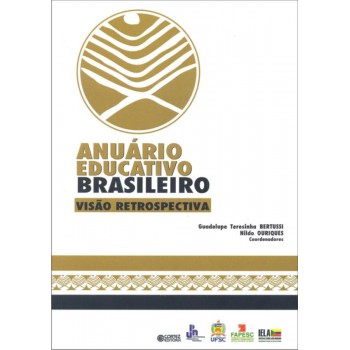 Anuário Educativo Brasileiro: Visão Retrospectiva