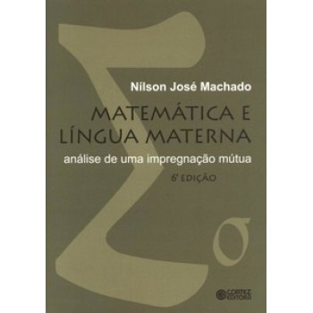 Matemática E Língua Materna: Análise De Uma Impregnação Mútua