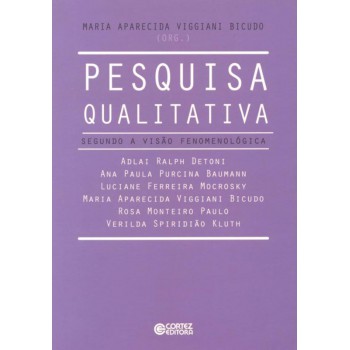 Pesquisa Qualitativa: Segundo A Visão Fenomenológica