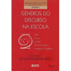 Gêneros Do Discurso Na Escola: Mito, Conto, Cordel, Discurso Político, Divulgação Científica